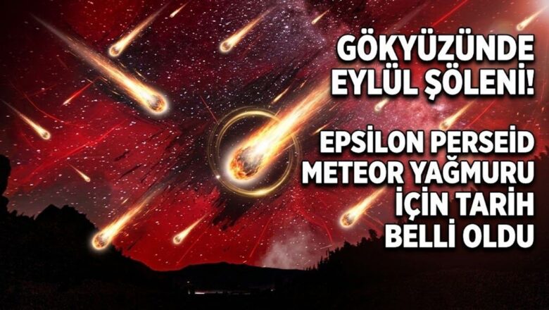 Epsilon Perseid meteor yağmuru